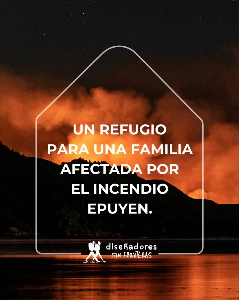 Diseñadores Sin Frontera impulsa refugios sustentables para víctimas de los incendios en la Patagonia